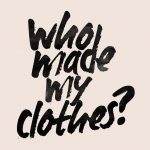 Who made my clothes